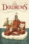 [The Doldrums 01] • The Doldrums